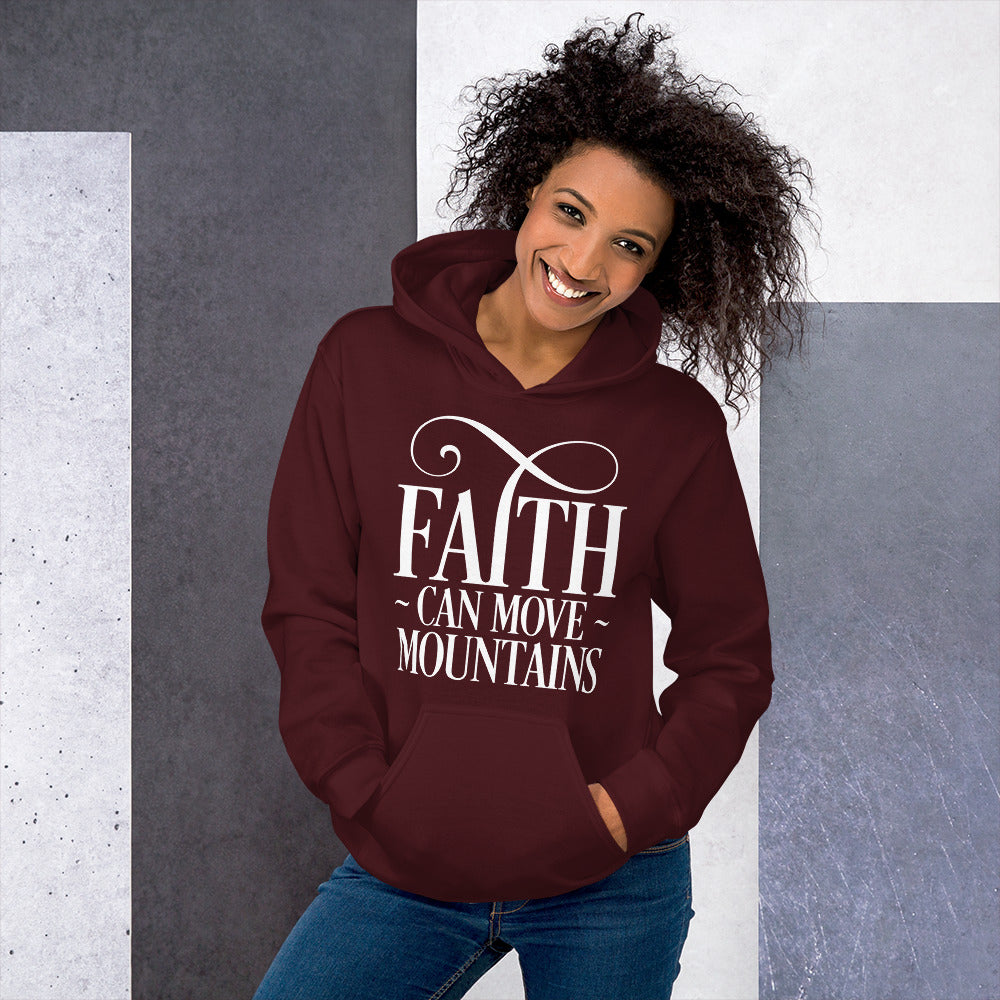 Faith Can Move Mountains Unisex Hoodie