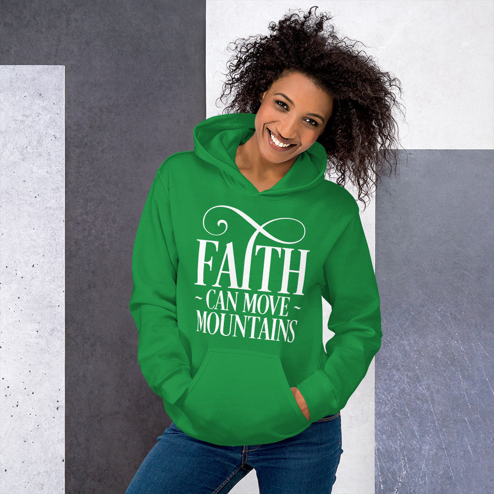 Faith Can Move Mountains Unisex Hoodie