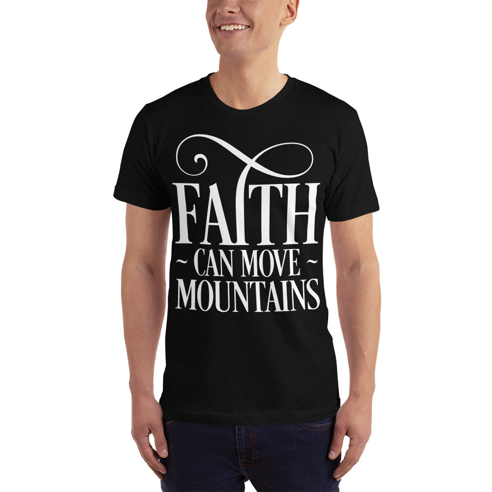 Faith Can Move Mountains Unisex T-Shirt