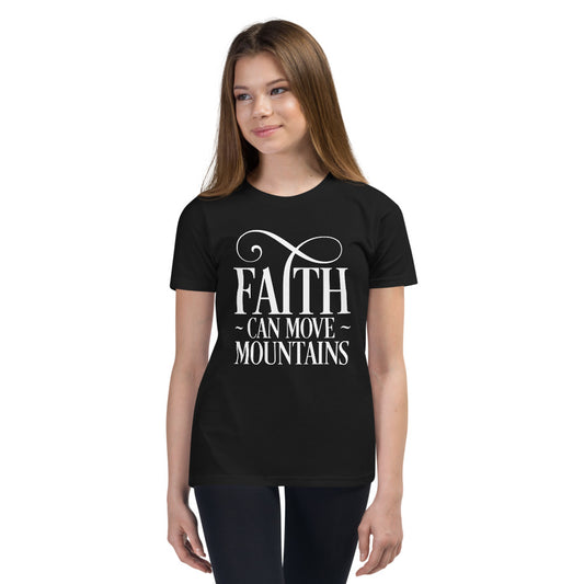 Faith Can Move Mountains Youth Short Sleeve T-Shirt